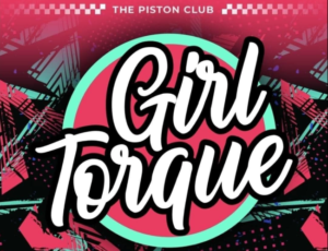 Girl Torque At The Piston Club