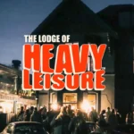 The Lodge Of Heavy Leisure